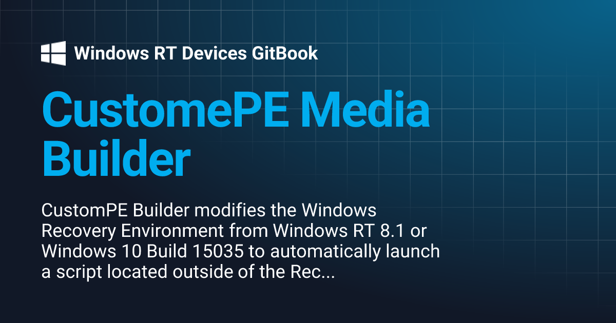 CustomePE Media Builder | Windows RT Devices GitBook